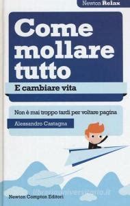 PDF gratuito Come mollare tutto e cambiare vita Non è mai troppo