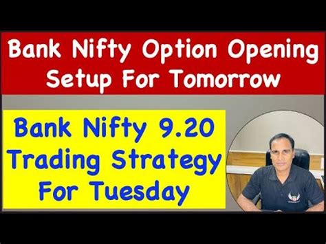 Bank Nifty Option Opening Setup For Tomorrow Bank Nifty Trading