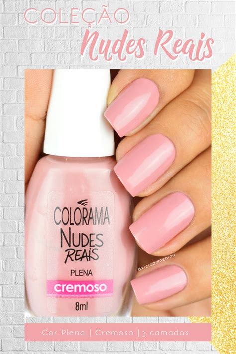 Nudes Reais Colorama Todos Esmaltes Esmaltes Nudes Nail Art Nail