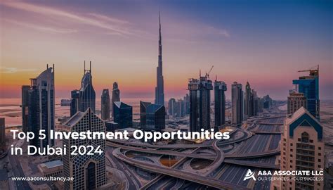 Top 5 Investment Opportunities In Dubai 2024 Aanda Associate