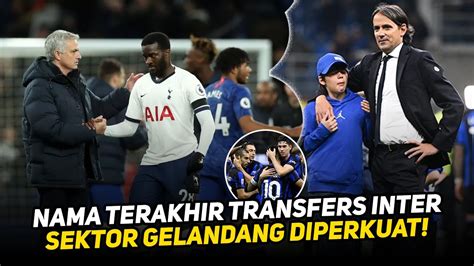 Detik Penutupan Transfers Inter Tambah Amunisi Lini Tengahsimone