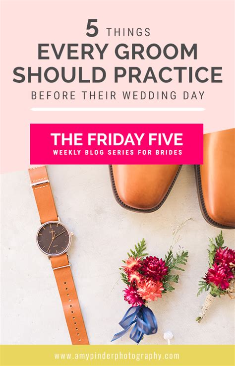 5 Things Every Groom Should Practice Before Their Wedding Day