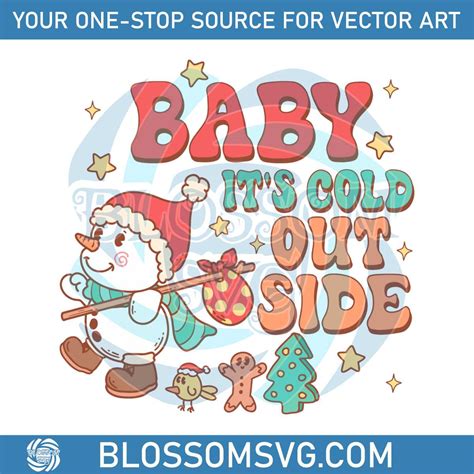 Baby Its Cold Outside Christmas SVG Digital Cricut File