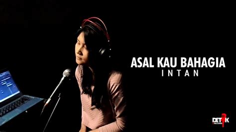 Armada Asal Kau Bahagia Cover Intan Youtube