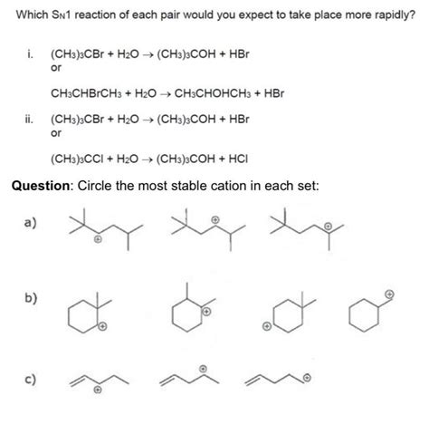 Solved Which Sn1 Reaction Of Each Pair Would You Expect To