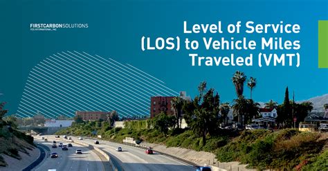 Level Of Service Los To Vehicle Miles Firstcarbon Solutions