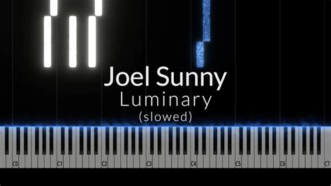 Joel Sunny Luminary Slowed Piano Tutorial Youtube