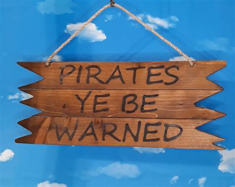 Pirates Ye Be Warned Sign Pirate Sign Pirate Decor Pirate Decoration