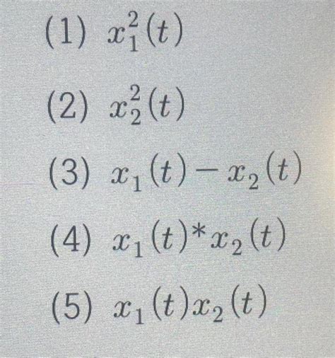 Solved There Are Two Signals X T And X T Pls Find The Chegg