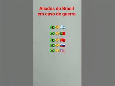 Todos Os Aliados Do Brasil Em Caso De Guerra