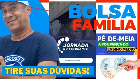 BOLSA FAMÍLIA MARÇO PAGAMENTOS PROGRAMA PÉ DE MEIA APP JORNADA DO