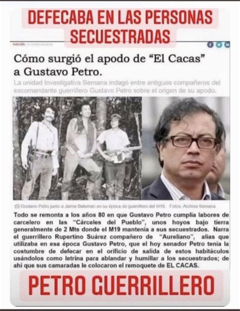 Suriel Chacon On Twitter Gustavo Petro Conocido Como El Cacas