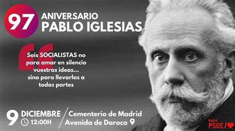 Aniversario De Pablo Iglesias Fundador Del Psoe