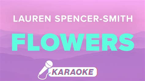 Flowers Lyrics Karaoke Instrumental Lauren Spencer Smith Youtube