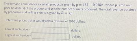 The Demand Equation For A Certain Product Is Given By Chegg