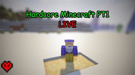 Minecraft Hardcore Live Youtube