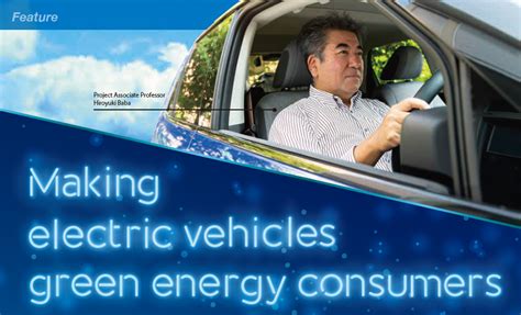 Making Electric Vehicles Green Energy Consumers [utokyo Iis Bulletin