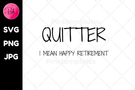 Quitter Retirement Tshirt Design Graphic Graphic By Pinktemplates