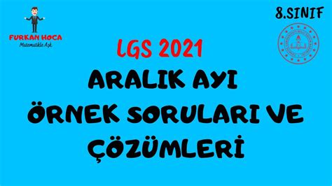 Aralik Ayi Örnek Matematİk Sorulari Lgs 2021 Youtube