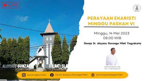 Ekaristi Minggu Paskah Vi Mei Pkl Wib Gereja St