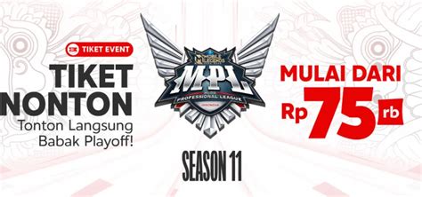 Harga Tiket Playoff MPL ID S11 Dan Cara Belinya ONE Esports Indonesia