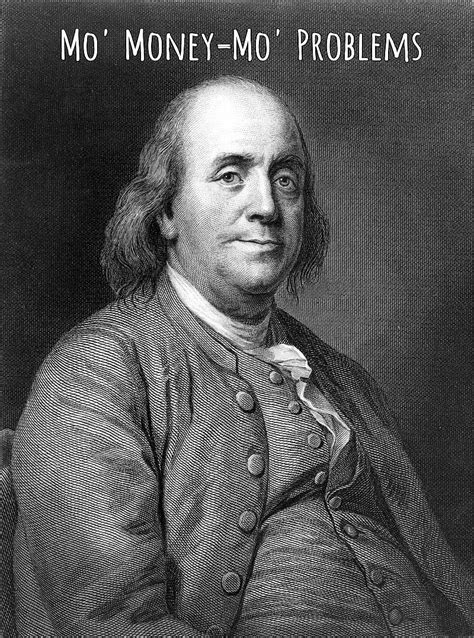 Benny Said It First Benjamin Franklin Money Hd Phone Wallpaper Peakpx