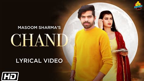 Chand Lyrical Video Masoom Sharma Nidhi Sharma Latest Haryanvi