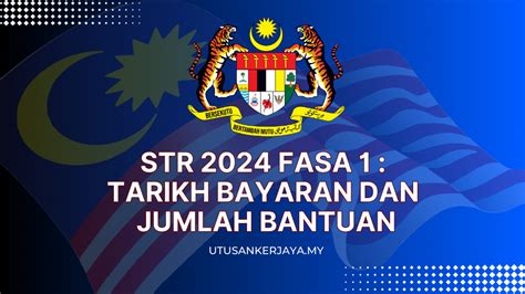 STR 2024 Fasa 1 Tarikh Bayaran Dan Jumlah Bantuan BANTUANMADANI