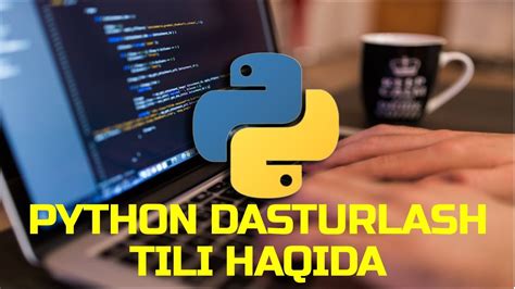 Python Dasturlash Tili Haqida Youtube