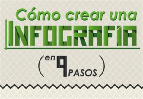 Cómo Hacer Una Infografía Paso A Paso