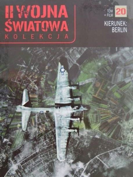 Kierunek Berlin Kolekcja II wojna światowa DVD 14743470466 Sklepy