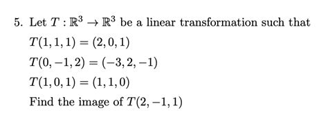 Solved Let T R R Be A Linear Transformation Such That Chegg