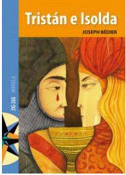 Libro Tristán e Isolda Joseph Bédier ISBN 9789561225947 Comprar en