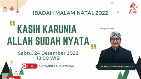 LIVE IBADAH MALAM NATAL 24 DESEMBER 2022 YouTube