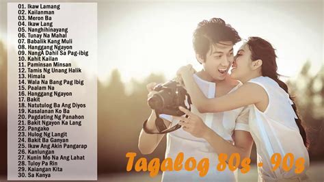 Tagalog Love Songs S S Opm Tagalog Love Songs Collection