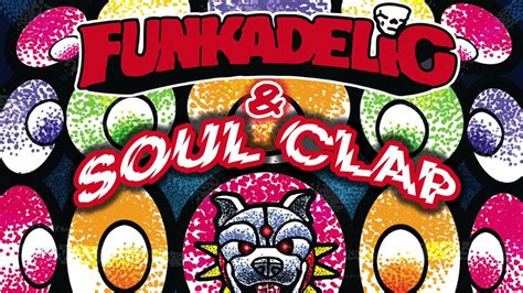 Funkadelic And Soul Clap In Da Kar Ft Sly Stone Efunk Mix Youtube