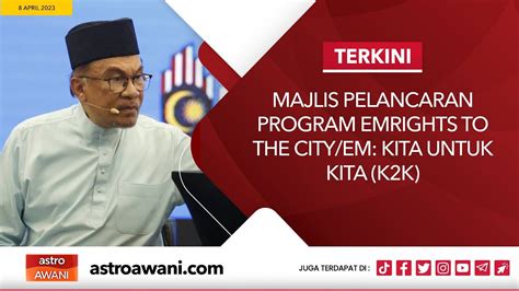 Langsung Majlis Pelancaran Program Emrights To The City Em Kita