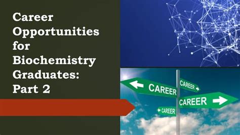 Part 2 Career Opportunities For Biochemistry Graduates Ppt