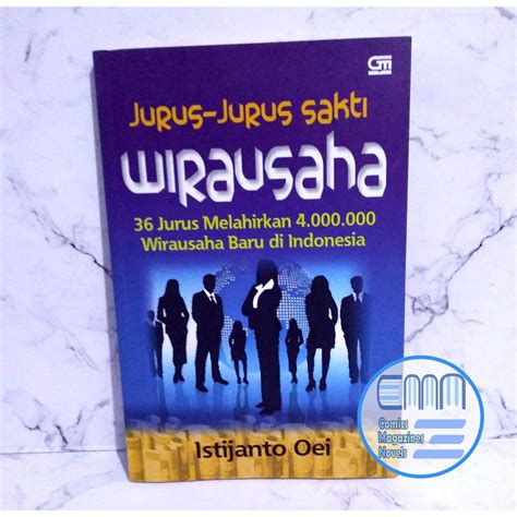 Jual Buku Jurus Jurus Sakti Wirausaha Istijanto Oei Gramedia