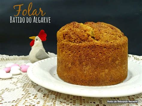 Ponto De Rebu Ado Receitas Dia Um Na Cozinha E Um Folar De Bater