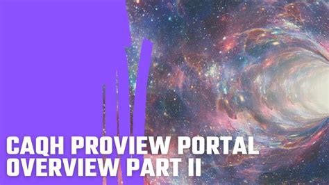 Caqh Proview Portal Overview Part Ii Youtube