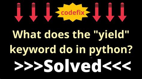 What Does The Yield Keyword Do In Python Youtube