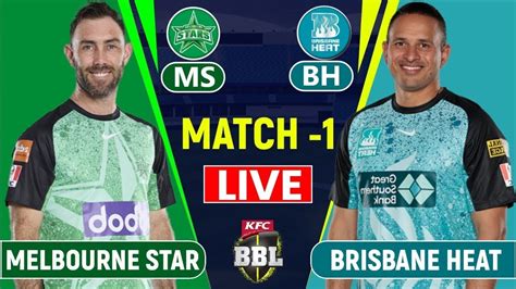 Big Bash League Live Match Brisbane Heat Vs Melbourne Stars Live