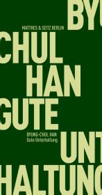 Byung Chul Han Verlag Matthes Seitz Berlin