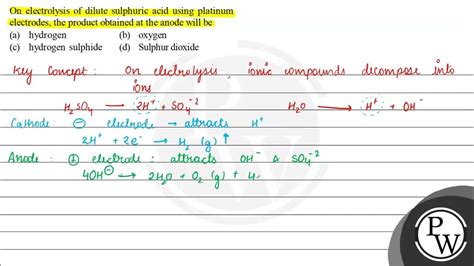 On Electrolysis Of Dilute Sulphuric Acid Using Platinum Electrodes Youtube