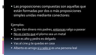 Proposiciones Simples Y Complejas PPT