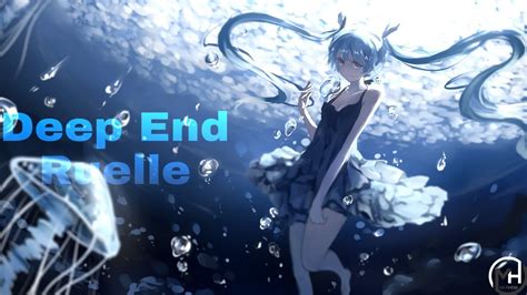 Nightcore Deep End Ruelle Youtube