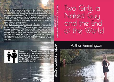 Two Girls A Naked Guy And The End Of The World Kindle Edition By