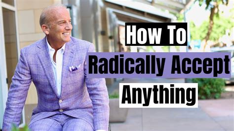 How To Have Radical Acceptance Youtube