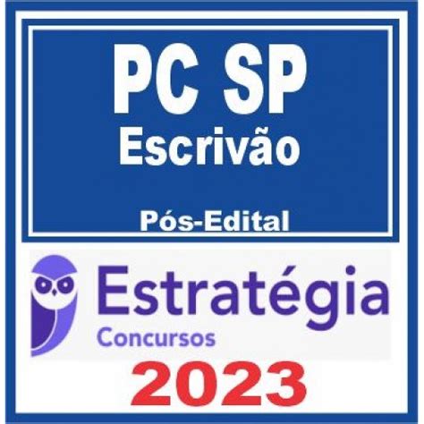 PC SP ESCRIVÃO POLÍCIA CIVIL DE SÃO PAULO PCSP ESTRATÉGIA